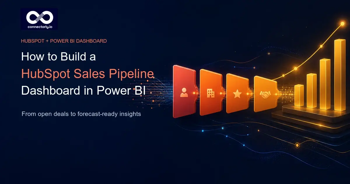 How to build a HubSpot sales pipeline dashboard in Power BI using Connectorly